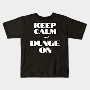 Keep Calm and Dungeon Kids T-Shirt